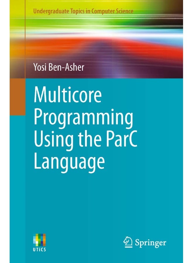 Multicore Programming Using the ParC Language