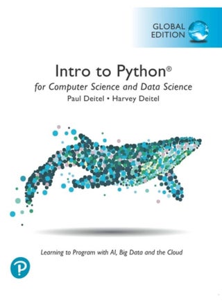 Intro to Python for Computer Science and Data Science: Learning to Program with AI, Big Data and The Cloud, Global Edition - pzsku/Z7DC476191B1C361546BDZ/45/_/1721302886/a3f018d3-194a-4010-a853-d052a981b2af