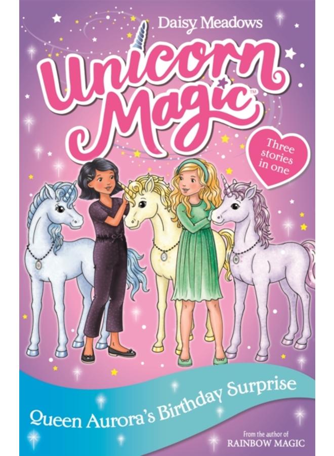 Unicorn Magic: Queen Aurora's Birthday Surprise : Special 3 