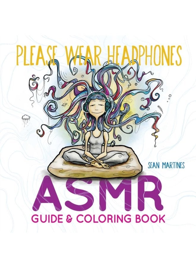 Please Wear Headphones ASMR Guide Coloring Book - Paperback
