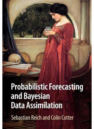 Probabilistic Forecasting and Bayesian Data Assimilation (Cambridge Texts in Applied Mathematics) - pzsku/Z7DC935058007D1BCDFB4Z/45/_/1715594092/ac3ed794-a7be-475c-9907-5d3b61051767