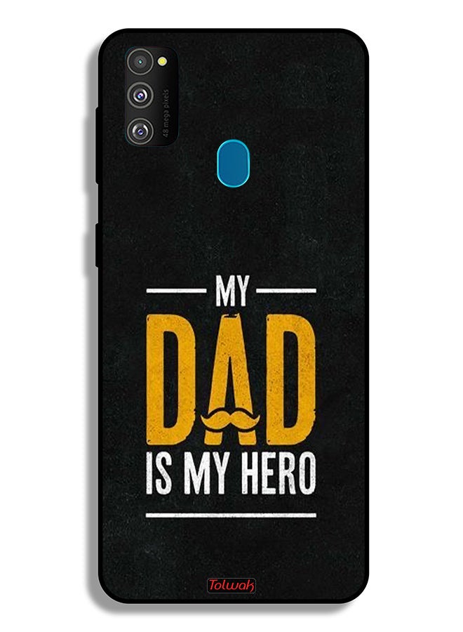 Tolwak Samsung Galaxy M30s Protective Case Cover My Dad Is My Hero - Image 2