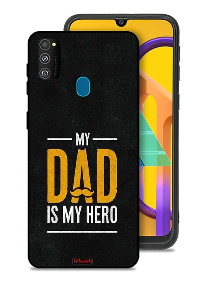 Tolwak Samsung Galaxy M30s Protective Case Cover My Dad Is My Hero - Image 1