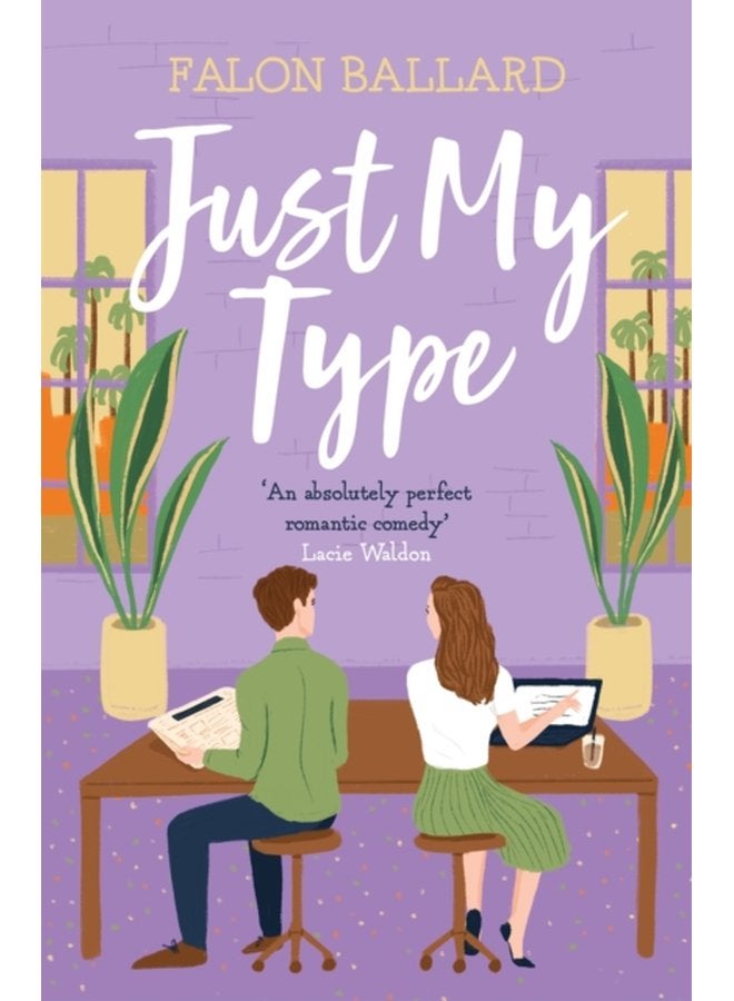 Just My Type The second chance enemies to lovers rom com you won t want to miss - Paperback