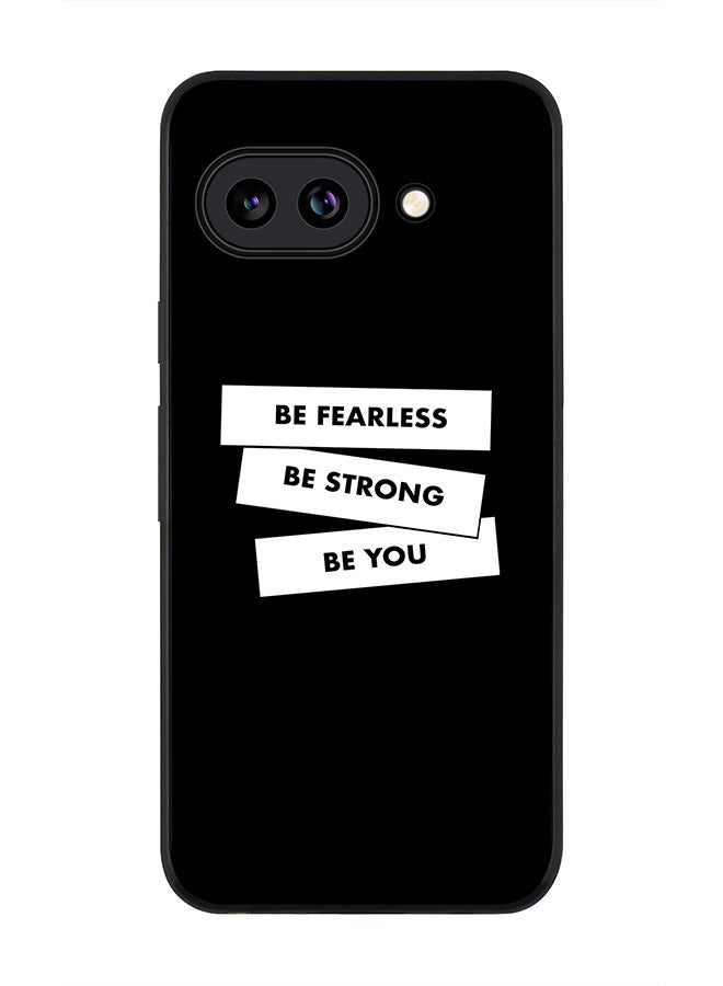 Stylizedd For Google Pixel 9a Case,Slim fit Camera Protection, Shockproof Thin Phone cover  - Fearless, Strong, You