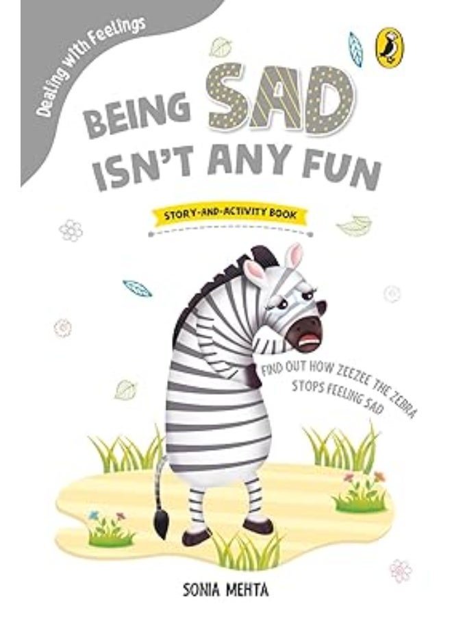 Being Sad Isn't Any Fun (Dealing with Feelings)