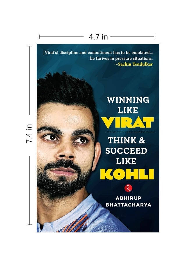 Winning like Virat: Think and Succeed like Kohli