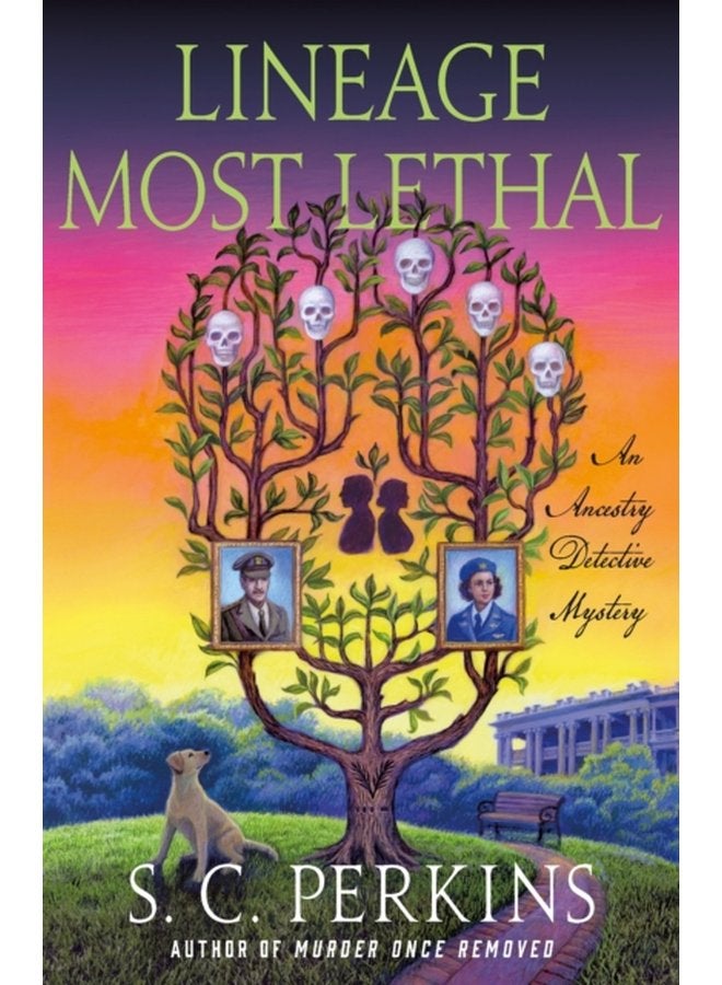 Lineage Most Lethal An Ancestry Detective Mystery - Hardback