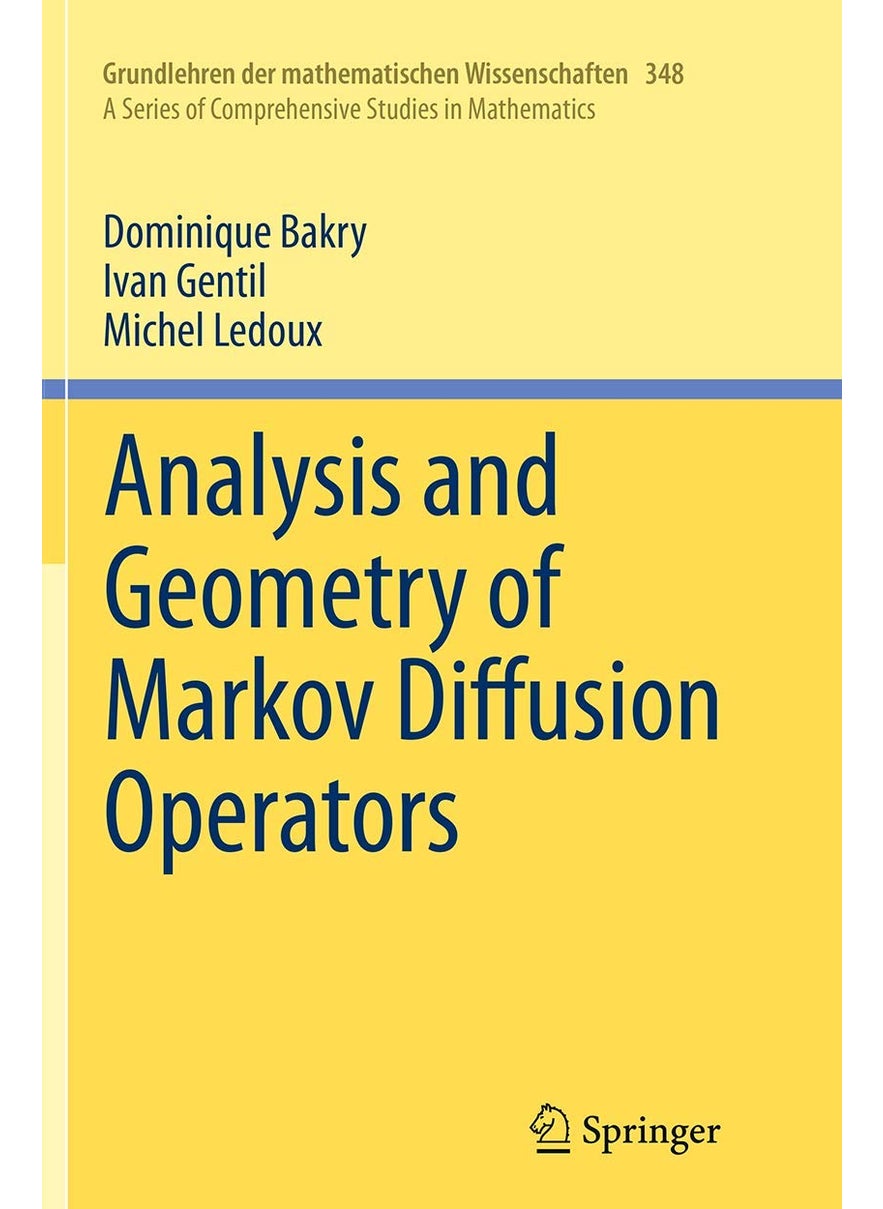 Analysis and Geometry of Markov Diffusion Operators 