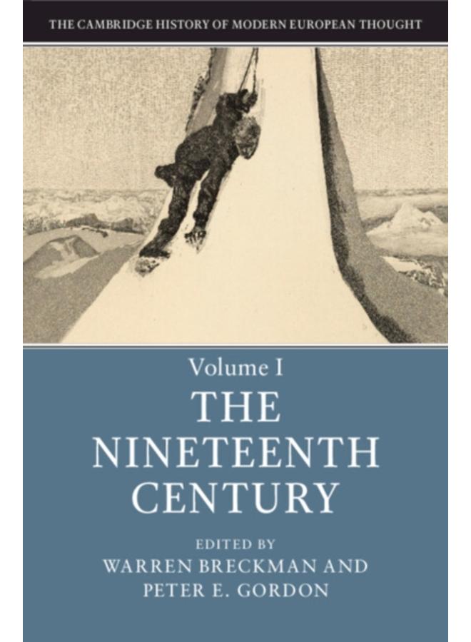 The Cambridge History of Modern European Thought: Volume 1, The Nineteenth Century 