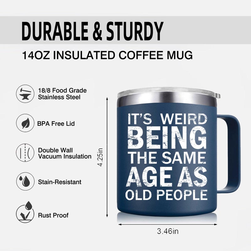 Abledn Christmas Gifts fo Men - Weird Being the Same Age as Old People Mug - Funny 50th 60th 70th Birthday Gifts for Men, Old People, Him, Husband, Grandpa (14OZ, Navy Blue) - Image 3