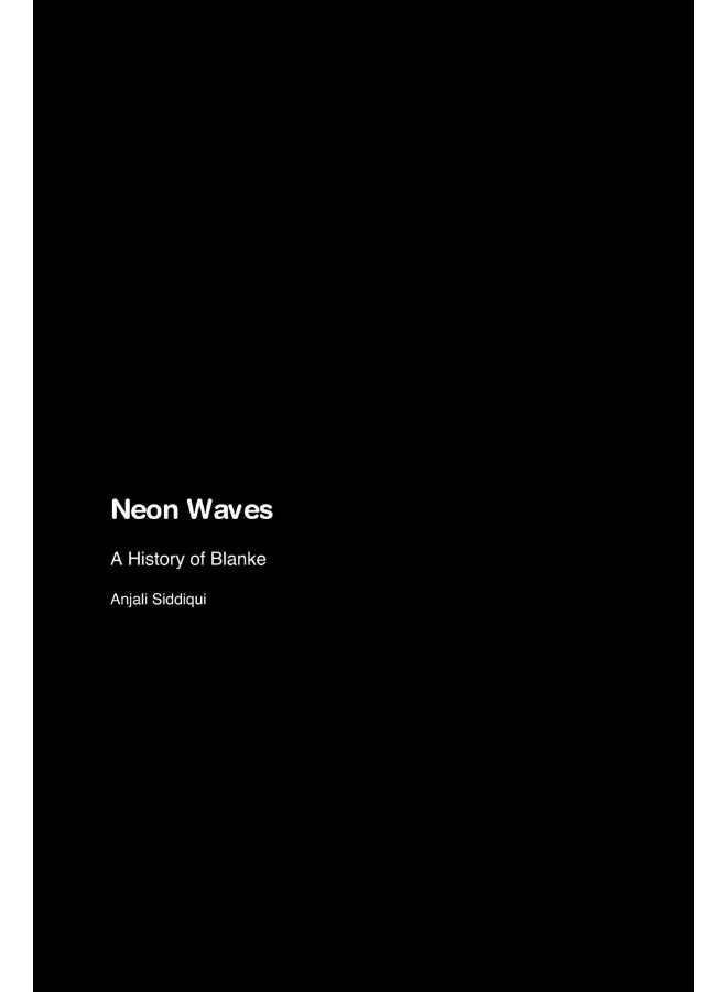 Neon Waves: A History of Blanke  - Image 1