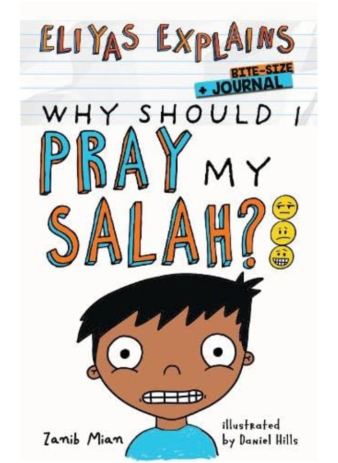Eliyas Explains: Why Should I Pray My Salah Bite-Size + Journal 