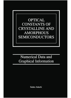 Optical Constants of Crystalline and Amorphous Semiconductors: Numerical Data and Graphical Information 