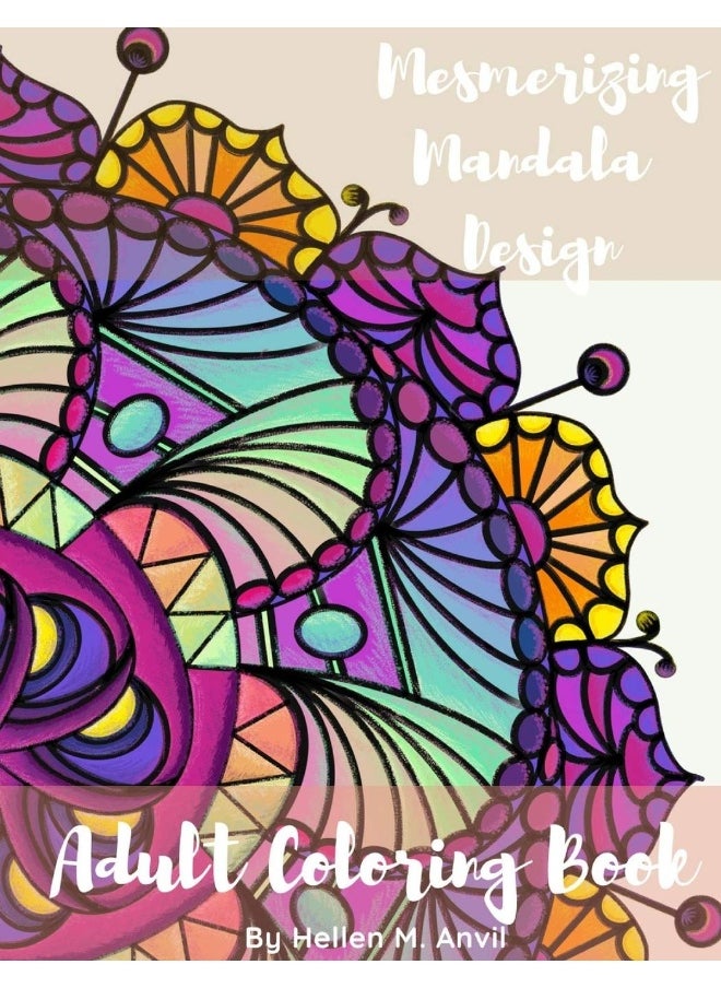 Adult Coloring Book - Mesmerizing Mandala Design: Adult Coloring Books for Stress Relief and Relaxation | Mindfulness Mandala Meditation Coloring Book for Adults  - Image 1