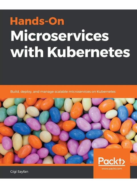 Hands-On Microservices with Kubernetes