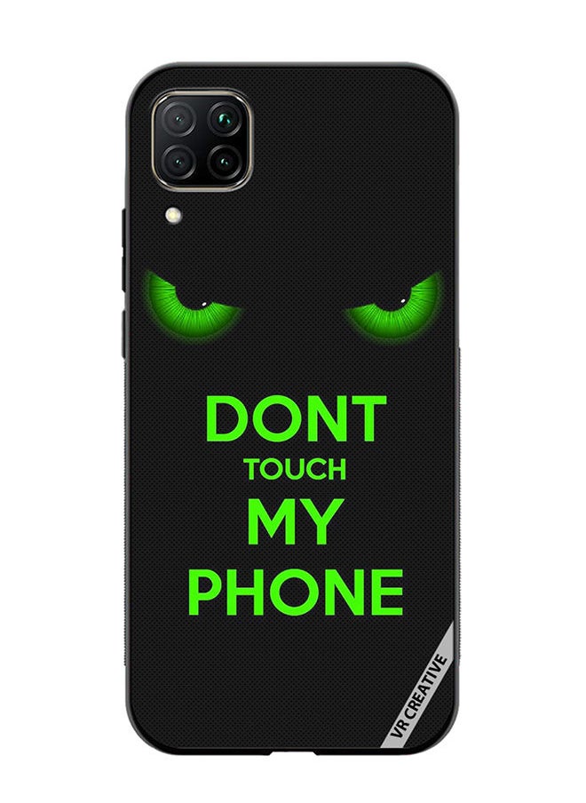 VR CREATIVE Protective Case Cover For Huawei Nova 7i/P40 Lite Don't Touch My Phone Green Eyes Design Multicolour  - Image 1