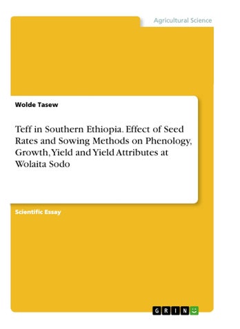 Teff in Southern Ethiopia. Effect of Seed Rates and Sowing Methods on Phenology, Growth, Yield and Yield Attributes at Wolaita Sodo - pzsku/Z7DF9E711CB0E6D189A3AZ/45/1749035564/9aea4522-3b6d-48cd-9649-6d9214a43cac