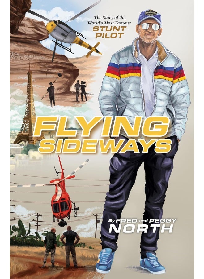 Dexterity Flying Sideways: The Story of the World's Most Famous Stunt Pilot 