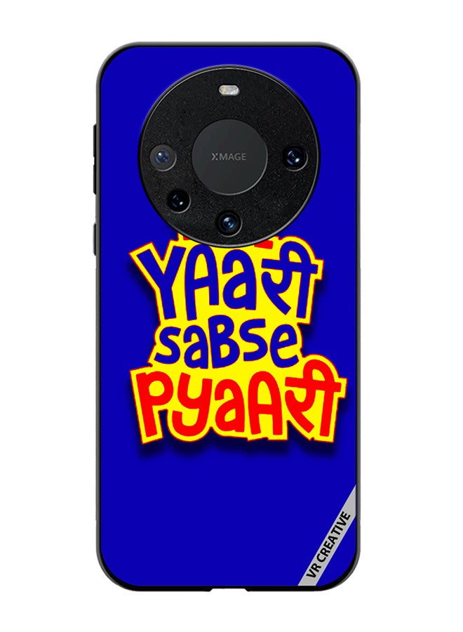 VR CREATIVE Protective Case Cover For Huawei Mate 60 Teri Yaari Sabse Pyaari Hindi Quots Design Multicolour - Image 1