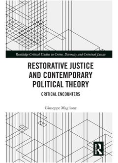 Restorative Justice and Contemporary Political Theory: Critical Encounters - pzsku/Z7E011EA6E2A75B1935DCZ/45/_/1740556970/fef04acf-b132-44df-b872-989eaba6a7e6