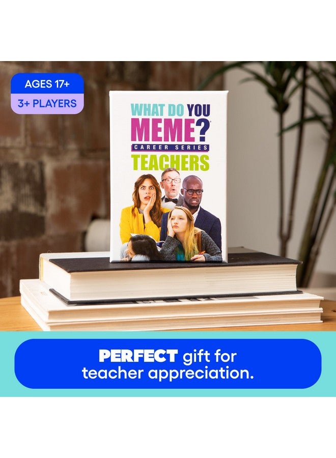 WHAT DO YOU MEME? Teacher's Edition - The Hilarious Party Game for Teachers - Image 3