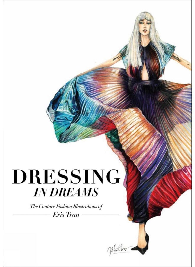 Dressing in Dreams: The Couture Fashion Illustrations of Eris Tran  - Image 1