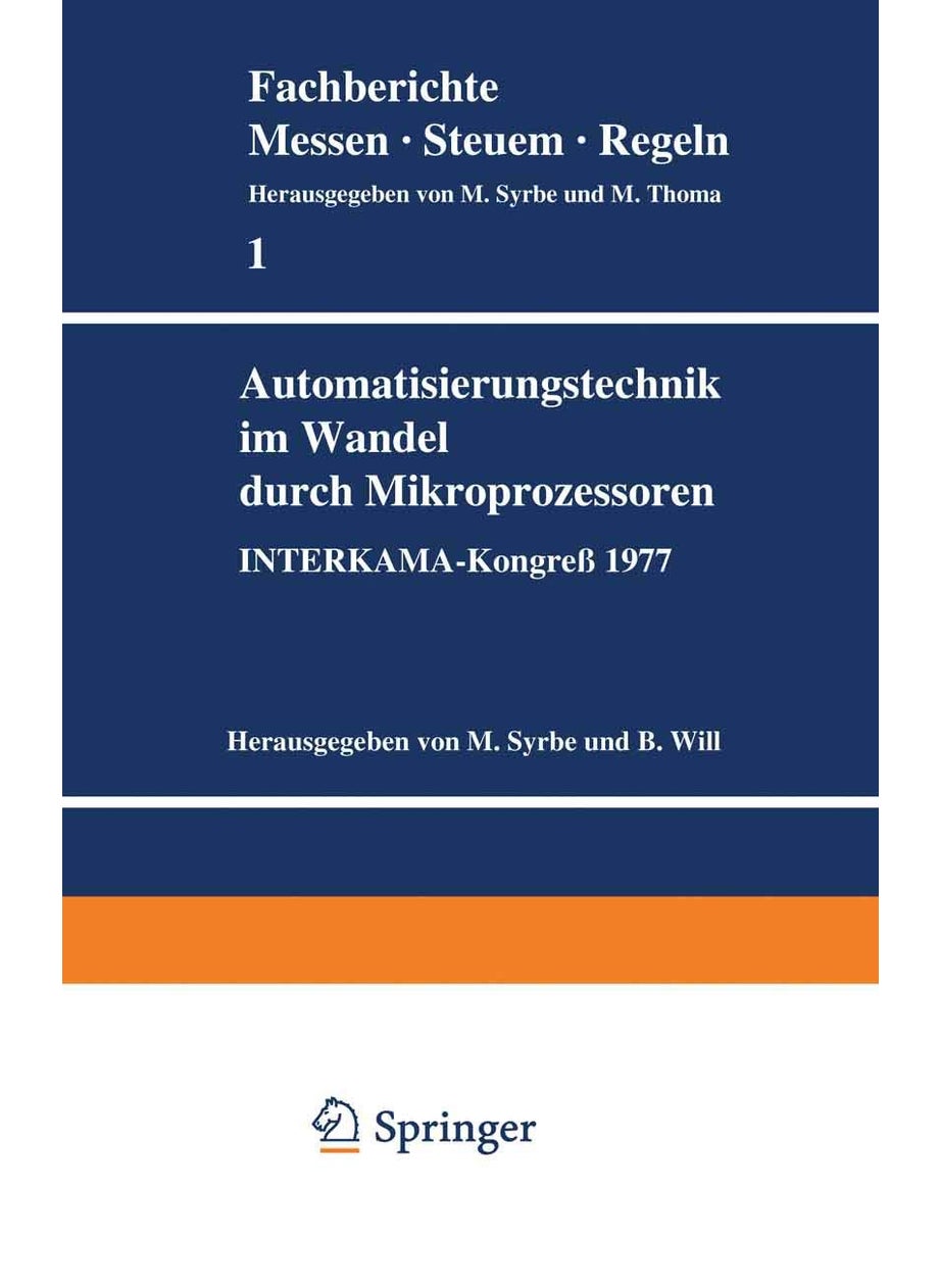 Automatisierungstechnik im Wandel durch Mikroprozessoren: INTERKAMA-Kongreß 1977 