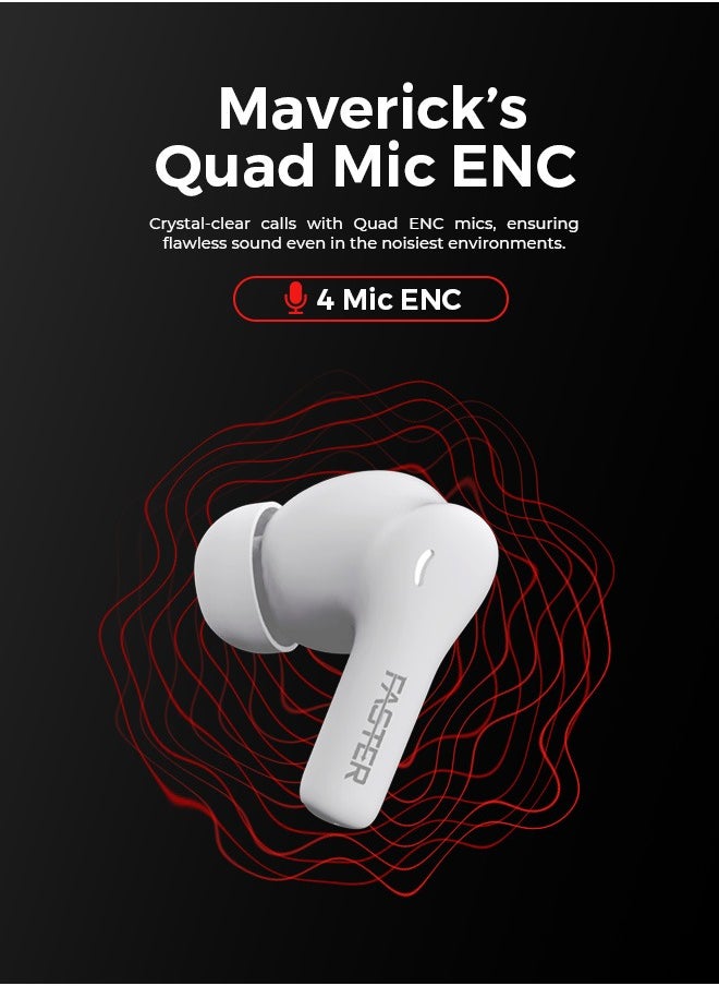 Faster - Maverick Wireless Earbuds with Noise Cancellation (ENC) - 7 Hours Playtime with Bluetooth 5.4 - AI Enhanced Calls Quad Mics - Gaming Bluetooth Earphones with Ultra-Low Latency - Deep Bass, Touch Control - For Exercise, Gym - Compatible with iPhone & Android (White) - Image 1