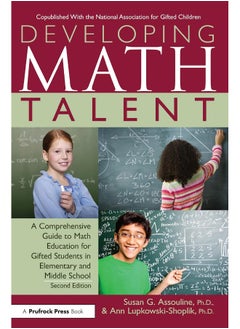Routledge Developing Math Talent: A Comprehensive Guide to Math Education for Gifted Students in Elementary and Middle School