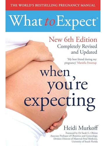 What To Expect When Youre Expecting 6Th Edition 