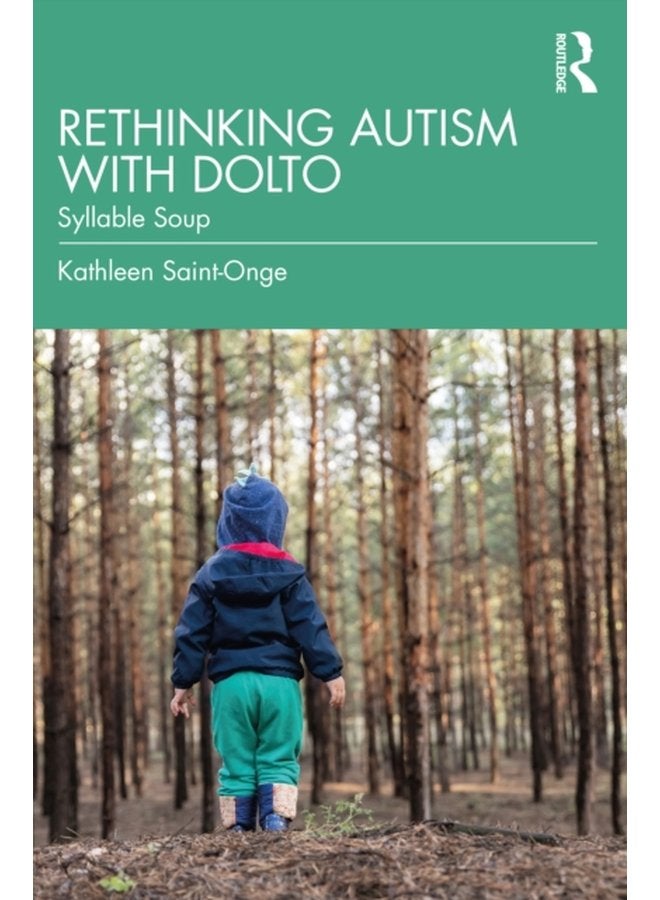 Rethinking Autism with Dolto Syllable Soup - Paperback