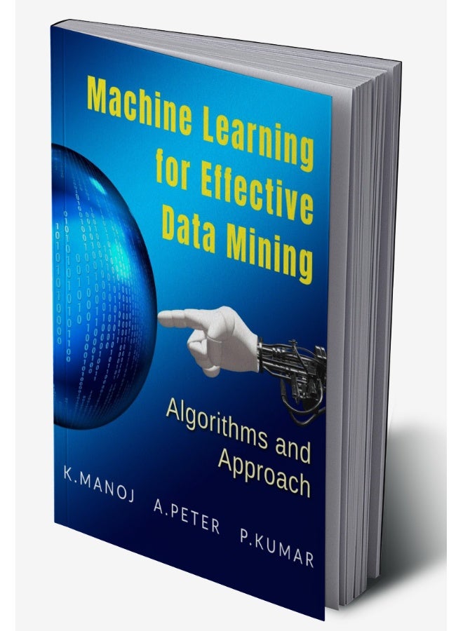 Machine Learning for Effective Data Mining : Algorithms and Approaches  - Image 2