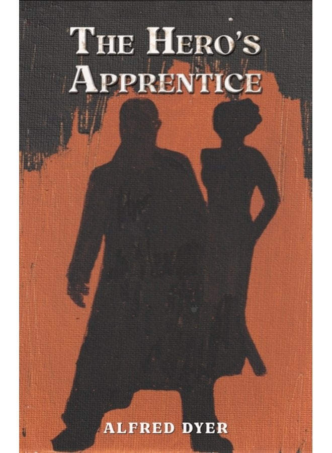 The Hero s Apprentice - Paperback
