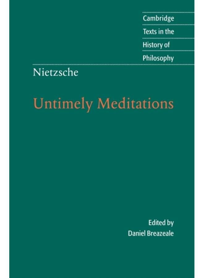 Nietzsche: Untimely Meditations 