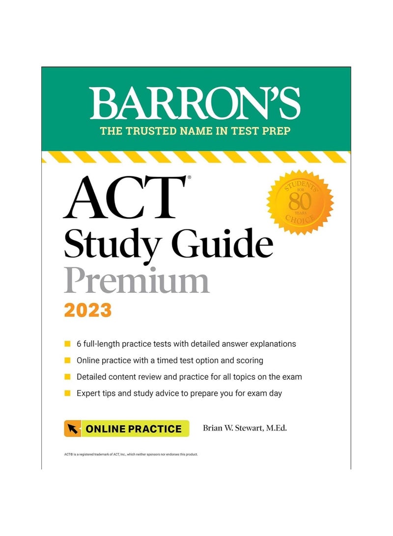Barron's ACT Study Guide Premium 2023 6 Practice Tests + Comprehensive Review + Online Practice Barron's Test Prep 6TH 