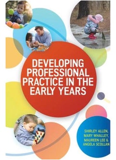 Developing Professional Practice in the Early Years