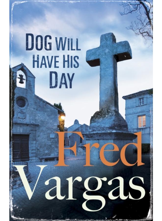 Dog Will Have His Day 