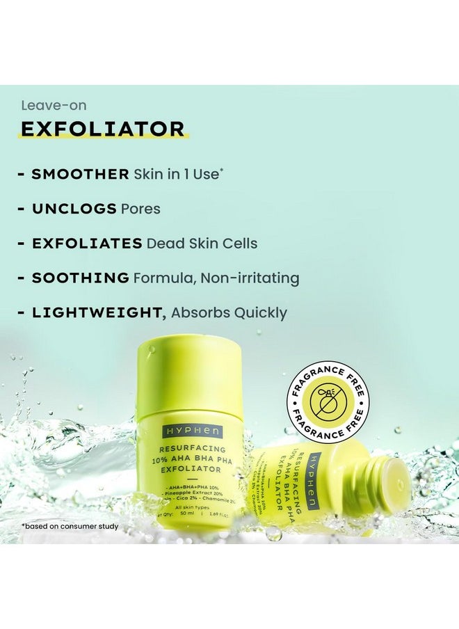 HYPHEN - Resurfacing 10% Aha Bha Pha Exfoliatorinstant Exfoliation With 20% Pineapple Extract Leaveon Exfoliating Serum Smoothens Texture Unclogs Pores Nonirritatingfacial For Men & Women 50Ml - Image 1