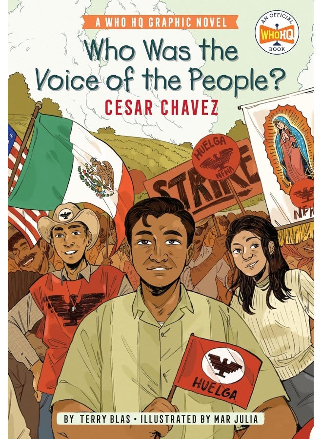 Who Was the Voice of the People?: Cesar Chavez: A Who HQ Graphic Novel