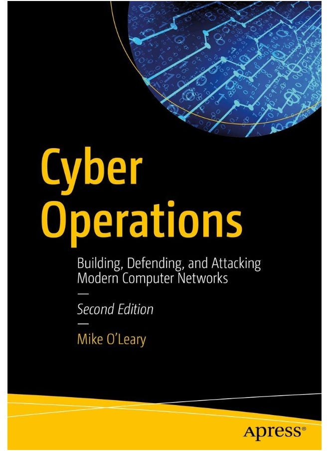 Apress Cyber Operations: Building, Defending, and Attacking Modern Computer Networks 