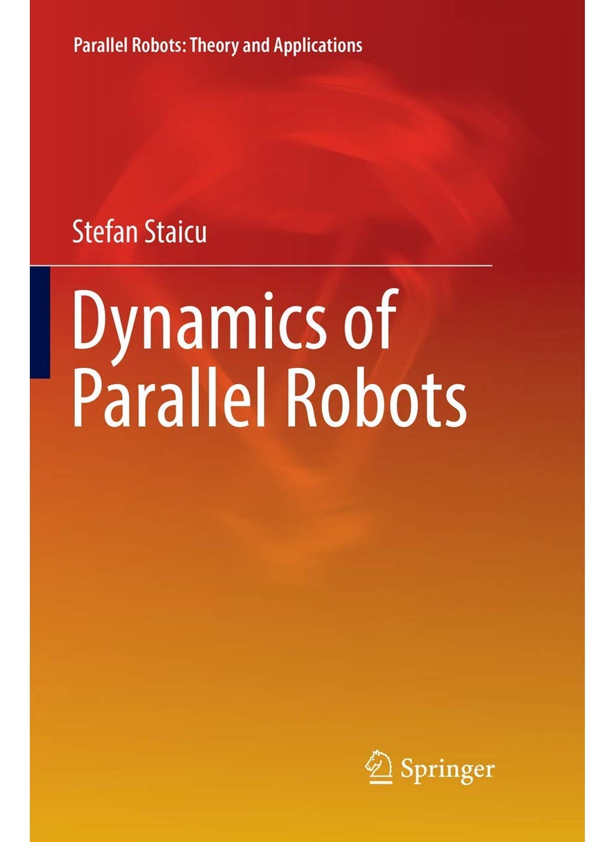 Dynamics of Parallel Robots 