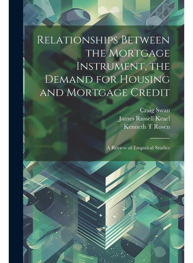 Relationships Between the Mortgage Instrument, the Demand for Housing and Mortgage Credit: A Review of Empirical Studies - Image 1