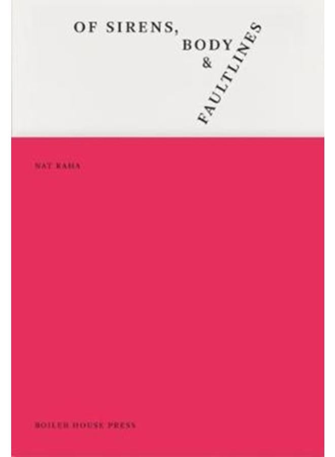Of Sirens, Body & Faultlines 