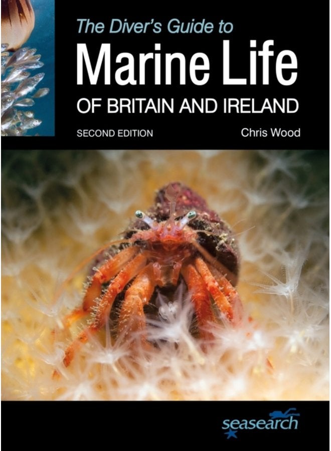The Diver s Guide to Marine Life of Britain and Ireland - Paperback