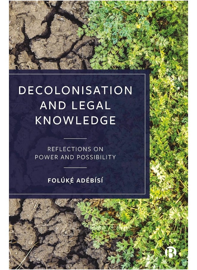 null - Decolonisation and Legal Knowledge: Reflections on Power and Possibility - Image 1