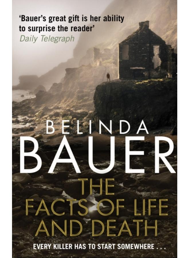 The Facts of Life and Death : From the Sunday Times bestselling author of Snap 