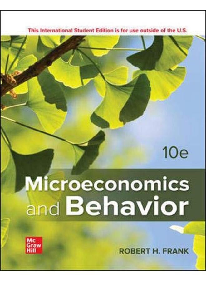 Microeconomics and Behavior - ISE Ed 10 