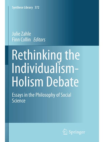 Rethinking the Individualism-Holism Debate: Essays in the Philosophy of Social Science - pzsku/Z7E4CE2AD1C9DFCB9F178Z/45/1749025533/6b60bd07-546e-42c3-81b4-8fe1879269db
