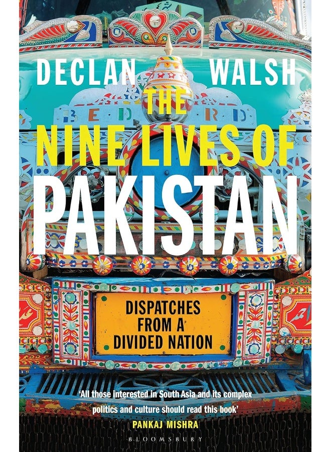 The Nine Lives of Pakistan: Dispatches from a Divided Nation
